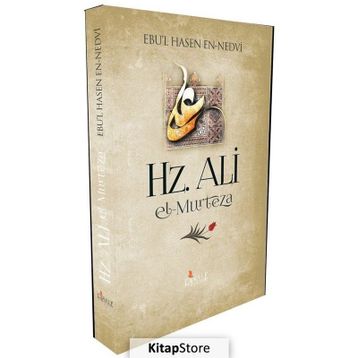 HZ ALI EL-MURTEZA - EBU`L HASAN ALI EN-NEDVI
