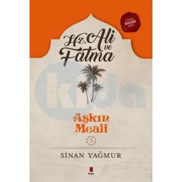 Hz. Ali Ve Fatma - Sinan Yağmur