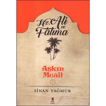 Hz. Ali Ve Fatma - Sinan Yağmur