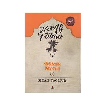 Hz. Ali Ve Fatma - Sinan Yağmur