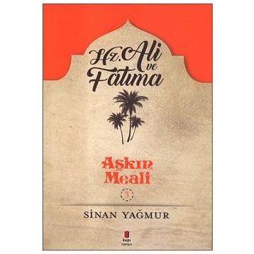 Hz. Ali Ve Fatma - Sinan Yağmur