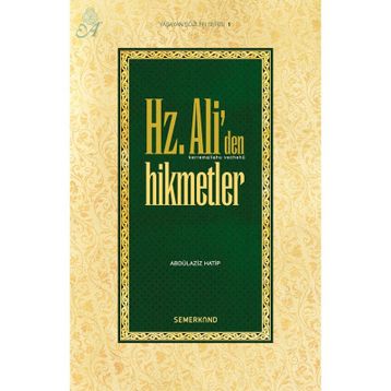 HZ. ALI'DEN HIKMETLER - ABDÜLAZİZ HATIP