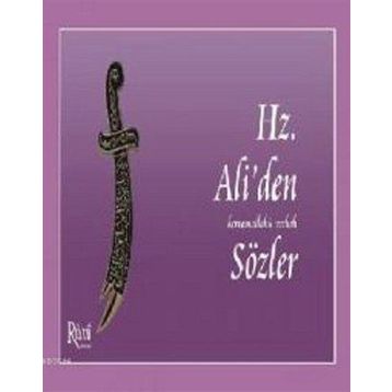 HZ. ALIDEN SÖZLER - MEHMET KERİMOĞLU