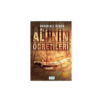 Hz. Ali’nin Öğretileri - Hasan Ali Özden