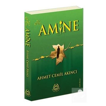 HZ. AMINE - AHMET CEMIL AKINCI