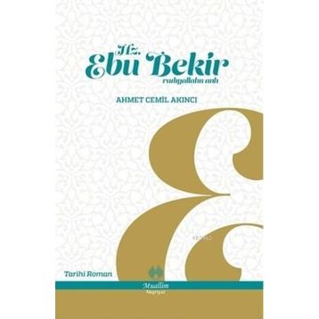 HZ. EBU BEKIR - GENEL
