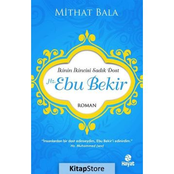 Hz. Ebu Bekir - Mithat Bala