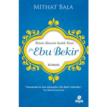 Hz. Ebu Bekir - Mithat Bala