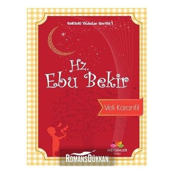 Hz. Ebu Bekir - Veli Karanfil