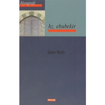 HZ. EBUBEKIR - ÜSTÜN NEZIH