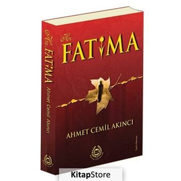 Hz. Fatıma - Ahmet Cemil Akıncı