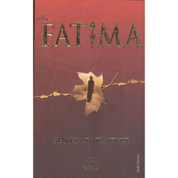 Hz. Fatıma - Ahmet Cemil Akıncı