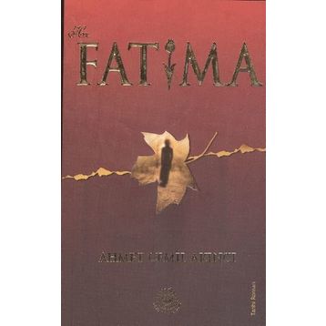 Hz. Fatıma - Ahmet Cemil Akıncı
