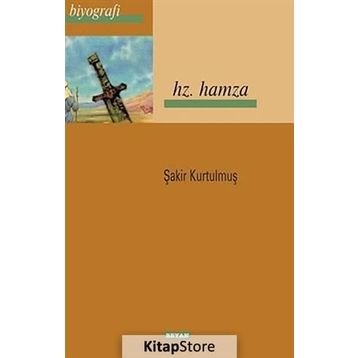 Hz. Hamza - Şakir Kurtulmuş