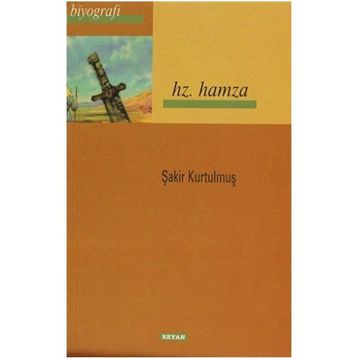 Hz. Hamza - Şakir Kurtulmuş