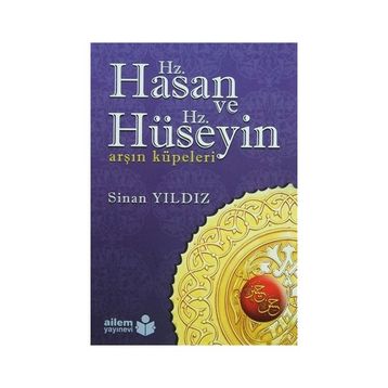 Hz. Hasan ve Hz. Hüseyin - Sinan Yıldız