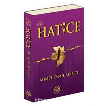 Hz. Hatice - Ahmet Cemil Akıncı