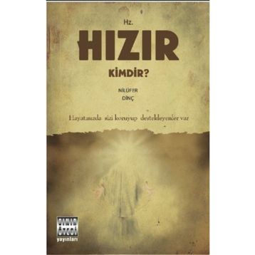 HZ. HIZIR KIMDIR? - NİLÜFER DİNÇ