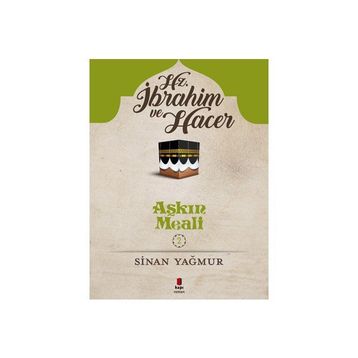Hz. İbrahim ve Hacer - Sinan Yağmur