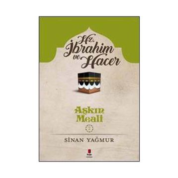 Hz. İbrahim ve Hacer - Sinan Yağmur