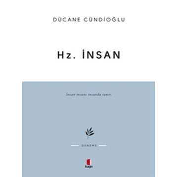 HZ. İNSAN - DÜCANE CÜNDİOĞLU