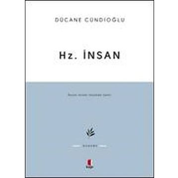 HZ. İNSAN - DÜCANE CÜNDİOĞLU