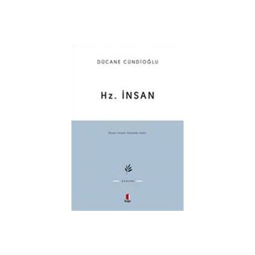 HZ. İNSAN - DÜCANE CÜNDİOĞLU