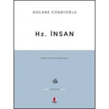 HZ. İNSAN - DÜCANE CÜNDİOĞLU