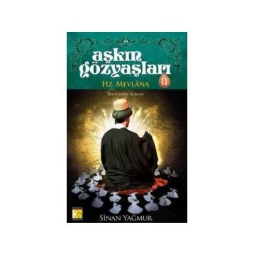 Hz. Mevlana - Sinan Yağmur