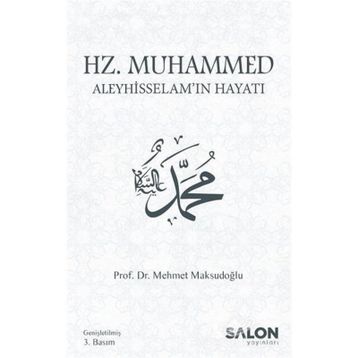 HZ. MUHAMMED ALEYHISSELAM - MEHMET MAKSUDOĞLU