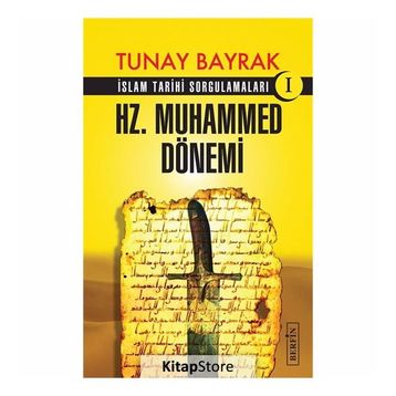 Hz. Muhammed Dönemi - Tunay Bayrak