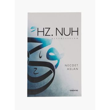 Hz. Nuh Aleyhisselam - Necdet Aslan