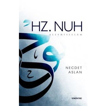 Hz. Nuh Aleyhisselam - Necdet Aslan