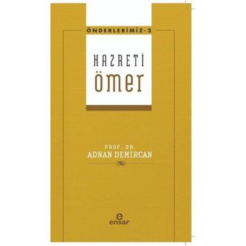 Hz. Ömer - Önderlerimiz 2 - Adnan Demircan
