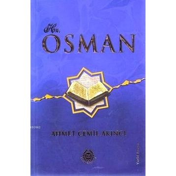 Hz. Osman - Ekrem Sağıroğlu
