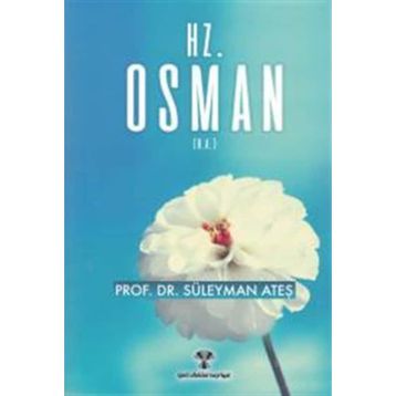 HZ. OSMAN (R.A) - AYŞE ÇOKÇEVİK