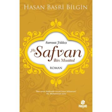 Hz. Safvan Bin Muattal - Hasan Basri Bilgin