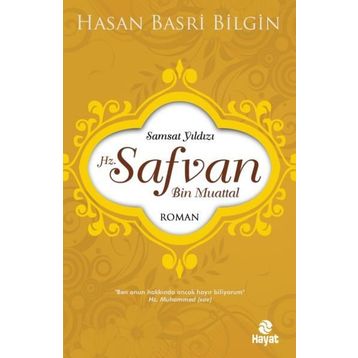 Hz. Safvan Bin Muattal - Hasan Basri Bilgin