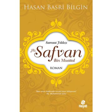 Hz. Safvan Bin Muattal - Hasan Basri Bilgin