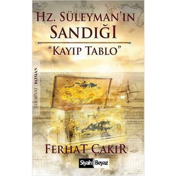 Hz. Süleyman’ın Sandığı - Ferhat Çakır