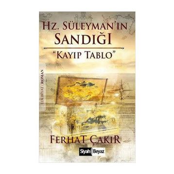 Hz. Süleyman’ın Sandığı - Ferhat Çakır