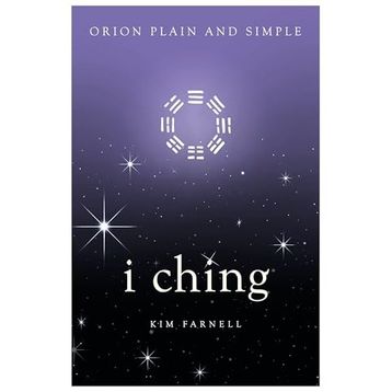 I Ching - Orion Plain and Simple