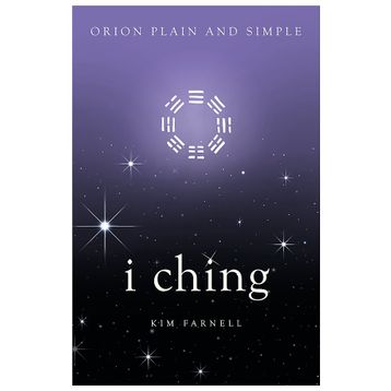 I Ching - Orion Plain and Simple