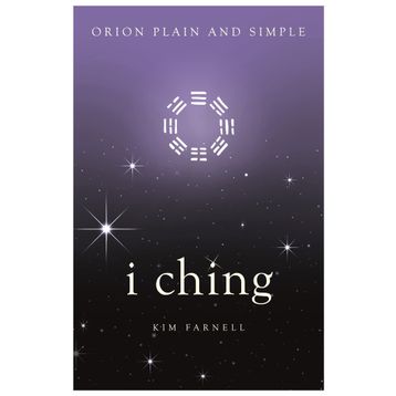 I Ching - Orion Plain and Simple