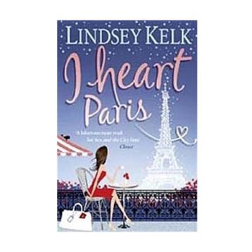 I HEART PARIS - LINDSEY KELK