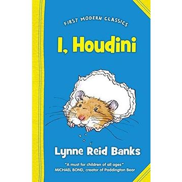 I, HOUDINI (FIRST MODERN CLASSICS) - LYNNE REID BANKS