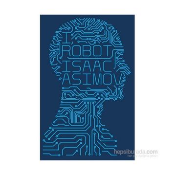 I, Robot - Isaac Asimov