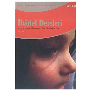 İBADET DERSLERI - EŞREF EDIB