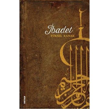 İbadet - Yüksel Kanar