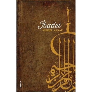 İbadet - Yüksel Kanar
